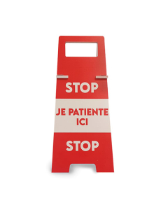 Chevalet de Sol -« STOP- Je patiente ici –STOP »