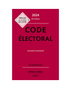 Code électoral Dalloz Edition 2024