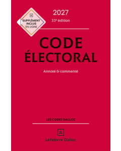 Code électoral Dalloz - Édition 2027